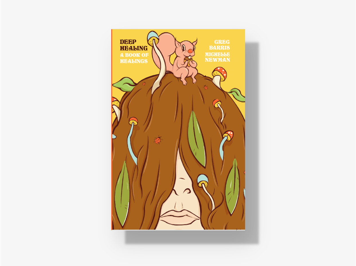 Deep Healing // A Book Of Healings