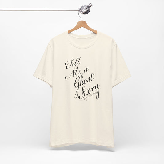 Tell Me A Ghost Story T-Shirt